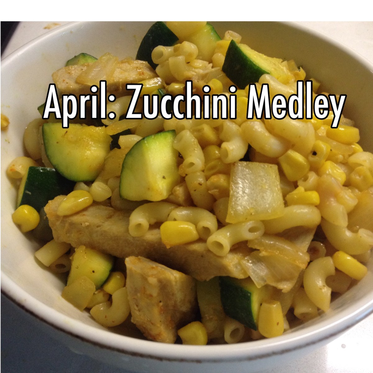 April: Zucchini Medley